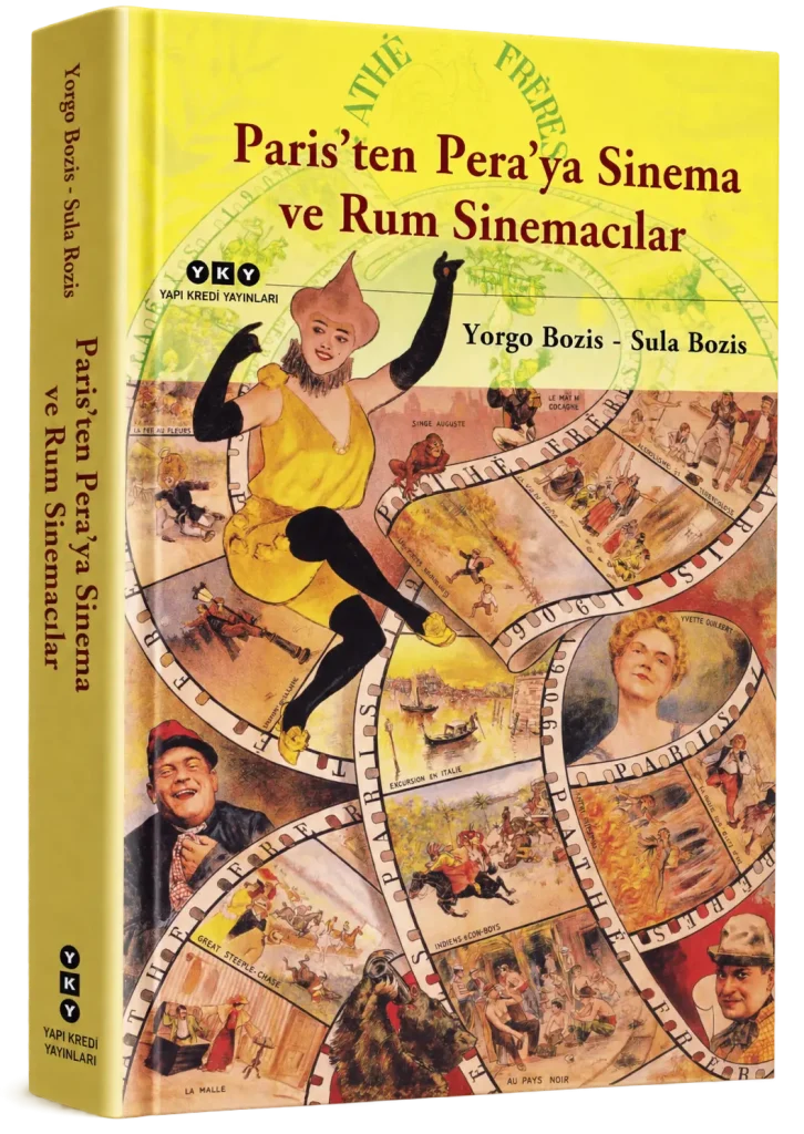 Paris’ten Pera’ya Sinema ve Rum Sinemacılar
