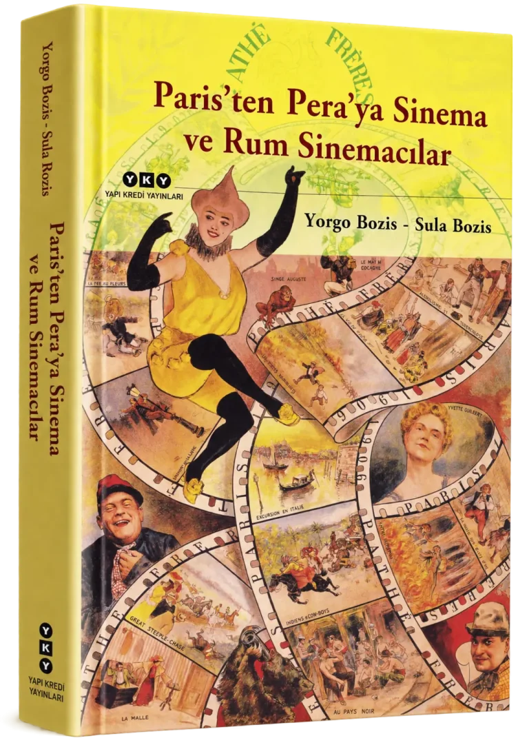Paris’ten Pera’ya Sinema ve Rum Sinemacılar